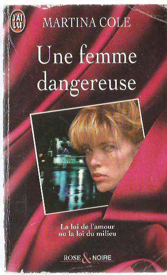 UNE FEMME DANGEREUSE