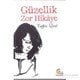 Güzellik Zor Hikaye - Tuğba Ünal