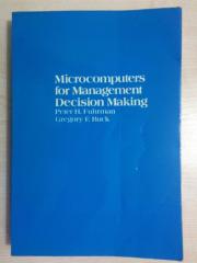 Microcomputers for Management Decision Making