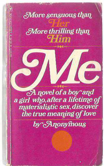 ME BY ANONYMOUS / More sensuous then Her More thrilling than Him