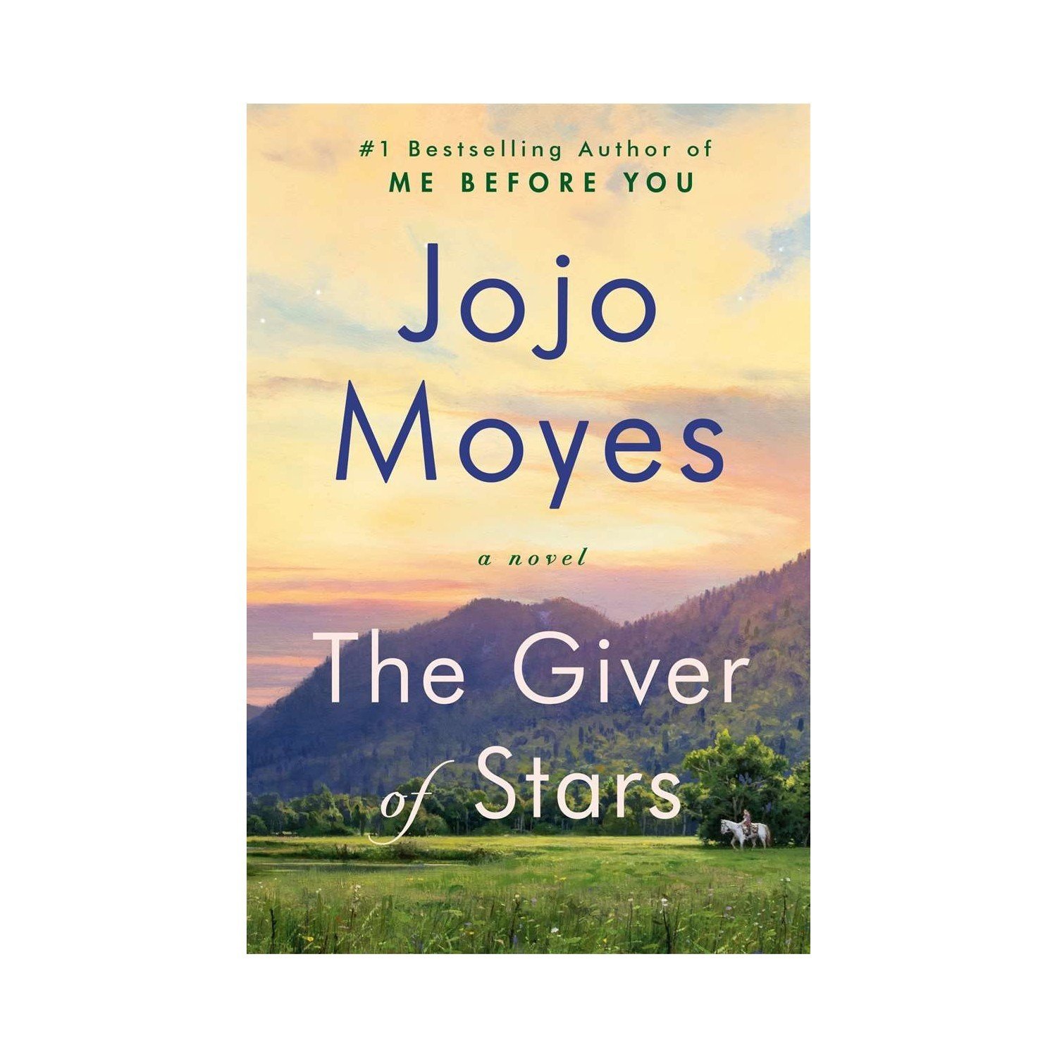 The Giver Of Stars - Jojo Moyes