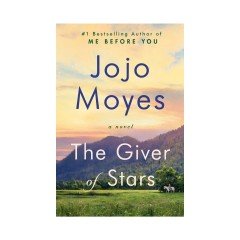 The Giver Of Stars - Jojo Moyes