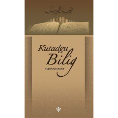 Kutadgu Bilig Yeni - Yusuf Has Hacip - Türkiye Diyanet Vakfı Yayınları