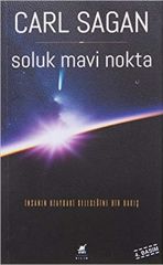 Soluk Mavi Nokta: İnsanın Uzaydaki Geleceğine Bir Bakış - Carl Sagan