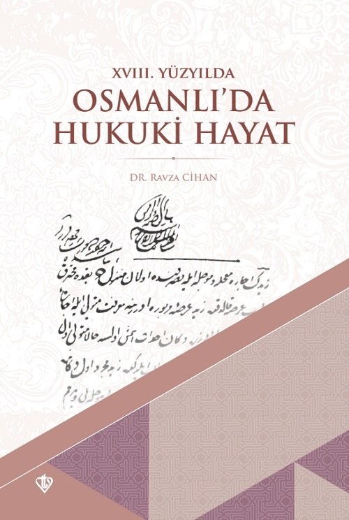 18. Yüzyılda Osmanlı’da Hukuki Hayat - Ravza Cihan