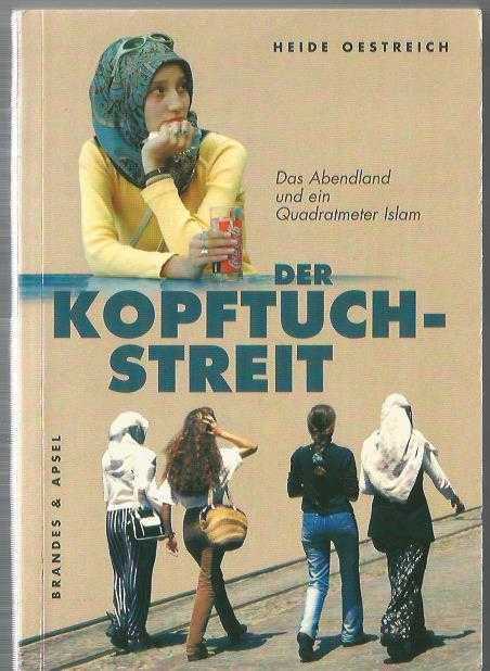 Der Kopftuch-Streit: Das Abendland und ein Quadratmeter Islam