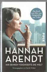 Hannah Arendt - Ihr Denken veränderte die Welt - Das Buch zum Film von Margarethe von Trotta