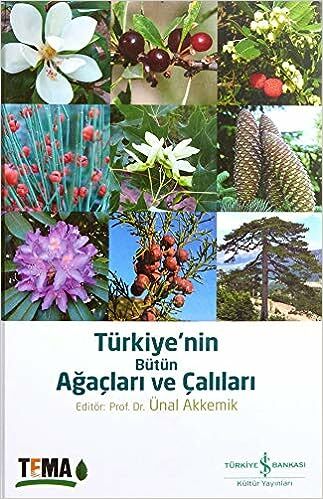 Turkiye'nin Butun Agaclari Ve Calilari (Ciltli)
