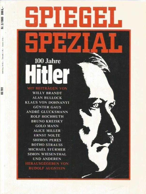 SPIEGEL SPEZIAL NR. 2 / 1989 - 100 Jahre Hitler (wılly Brant,Günter Gaus,Alıce Mıller, Ernst Nolte,Golo Mann...)