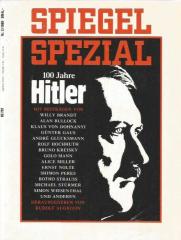 SPIEGEL SPEZIAL NR. 2 / 1989 - 100 Jahre Hitler (wılly Brant,Günter Gaus,Alıce Mıller, Ernst Nolte,Golo Mann...)