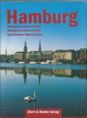 Hamburg: Metropole an der Alster. Metropolis on Alster and Elbe