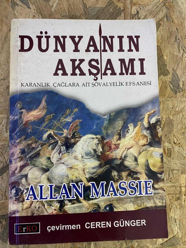 DÜNYANIN AKŞAMI Karanlık Çağlara Ait Şövalyelik Efsanesi