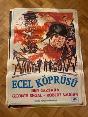 ECEL KÖPRÜSÜ FİLMİNİN AFİŞİ OYNAYANLAR: BEN GAZZARA, GEORGE SEGAL, ROBERT VAUGHN