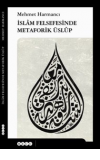 İslam Felsefesinde Metaforik Üslup - Mehmet Harmancı