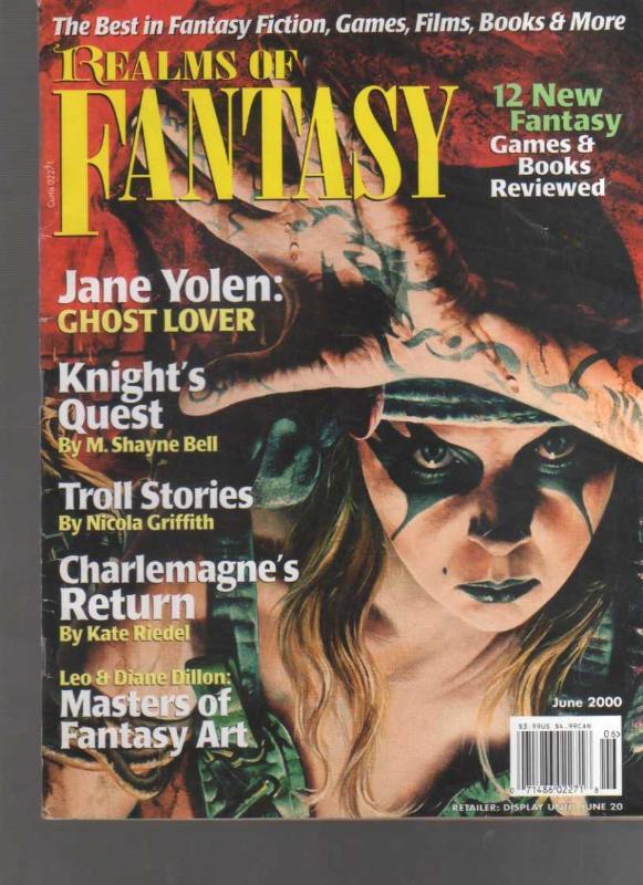 REALMS OF FANTASY - JUNE 2000 (JANE YOLENGHOST LOVER, KNIGHT'S QUEST BY M. SHAYNE BELL, TROLL STORIE BY NICOLA GRIFFITH, CHARLEMAGNE'S RETURN BY KAT