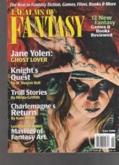 REALMS OF FANTASY - JUNE 2000 (JANE YOLENGHOST LOVER, KNIGHT'S QUEST BY M. SHAYNE BELL, TROLL STORIE BY NICOLA GRIFFITH, CHARLEMAGNE'S RETURN BY KAT