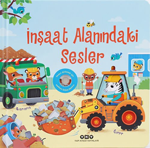 İnşaat Alanındaki Sesler (Resimli ve Sesli)