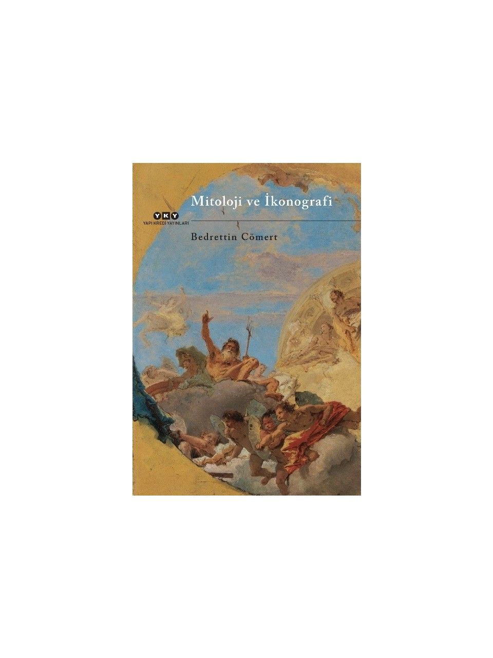 Mitoloji ve İkonografi - Bedrettin Cömert