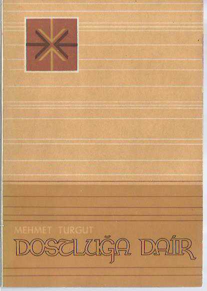 DOSTLUĞA DAİR - İMZALI