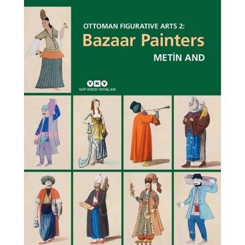 Ottoman Figurative Arts: 2 – Bazaar Painters - Metin And