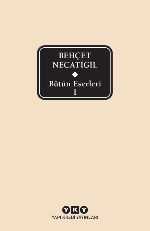 Bütün Eserleri – Behçet Necatigil – 1 (1. Cilt) - Delta Baskı