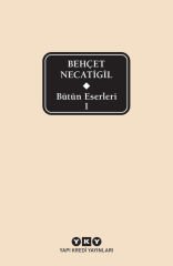 Bütün Eserleri – Behçet Necatigil – 1 (1. Cilt) - Delta Baskı