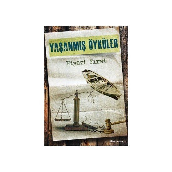 Yaşanmış Öyküler- Niyazi Fırat