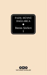 Fazıl Hüsnü Dağlarca - Bütün Şiirleri 1 – Delta Baskı