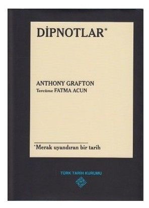Dipnotlar - Anthony Grafton