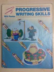 PROGRESSIVE WRITING SKILLS