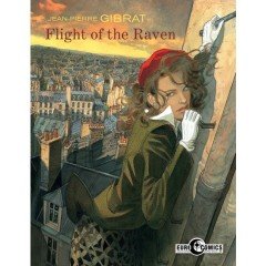 Flight Of The Raven - Jean-Pierre Gibrat