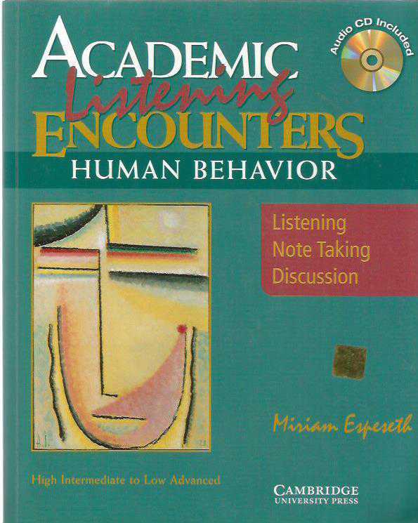 ACADEMIC ENCOUNTERS LISTENING HUMAN BEHAVIOR / LISTENING - NOTE TAKING -DISCUSSION (AUDIO CD İÇİNDE)