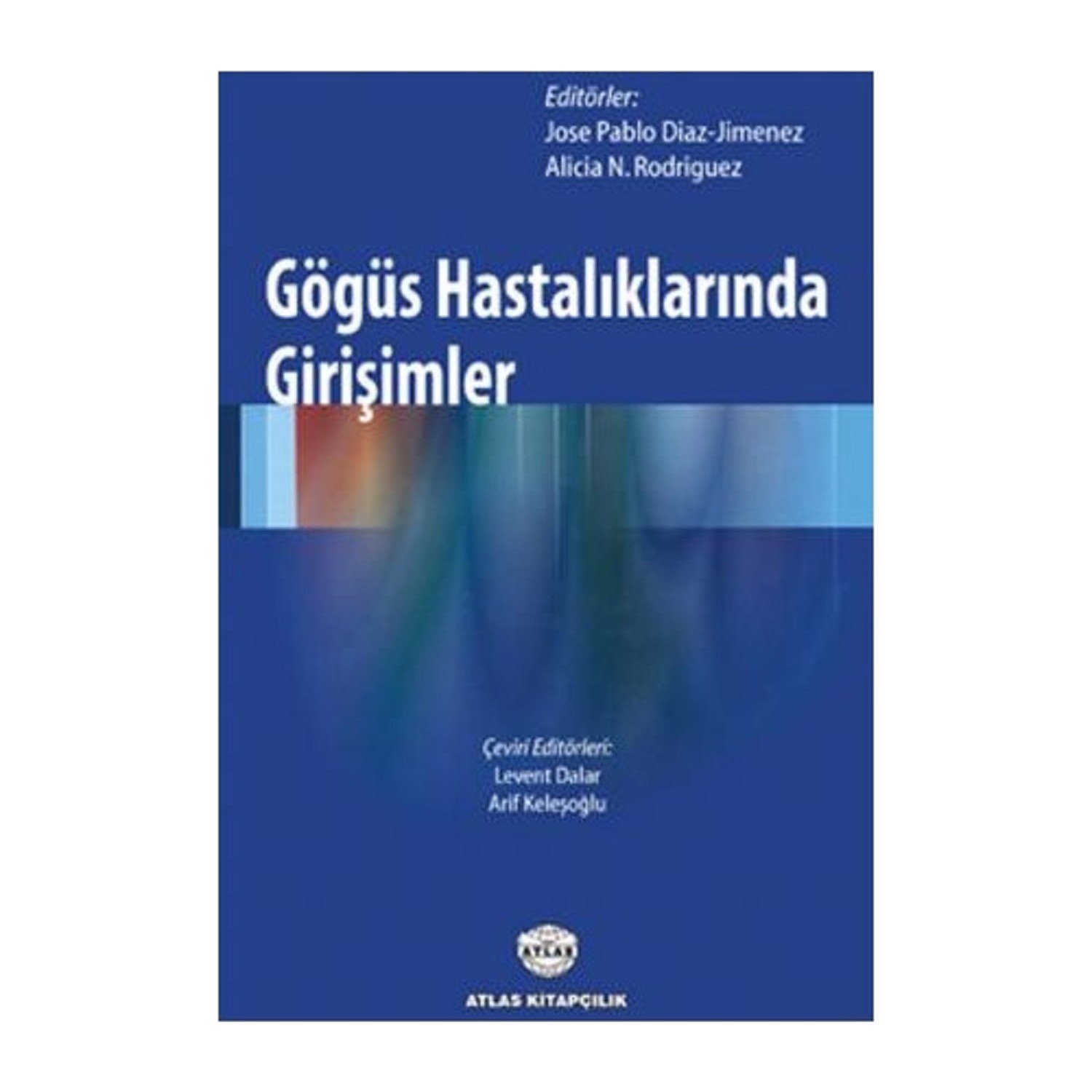 Göğüs Hastalıklarında Girişimler - Jose Pablo Diaz-Jimenez