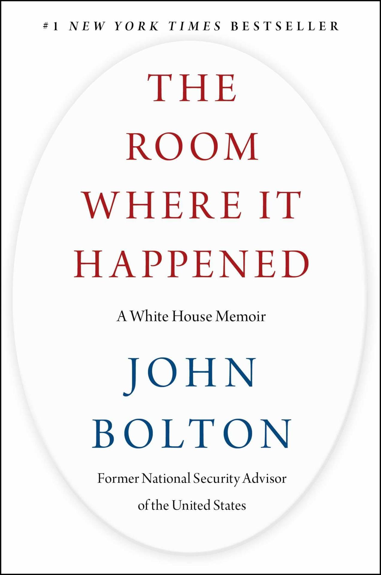The Room Where It Happened: A White House Memoir - John R. Bolton | HardCover