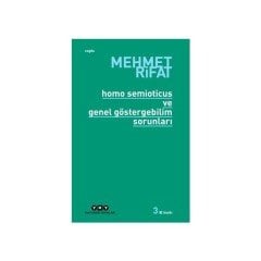 Homo Semiotıcus Ve Genel Göstergebilim Soruları - Mehmet Rifat