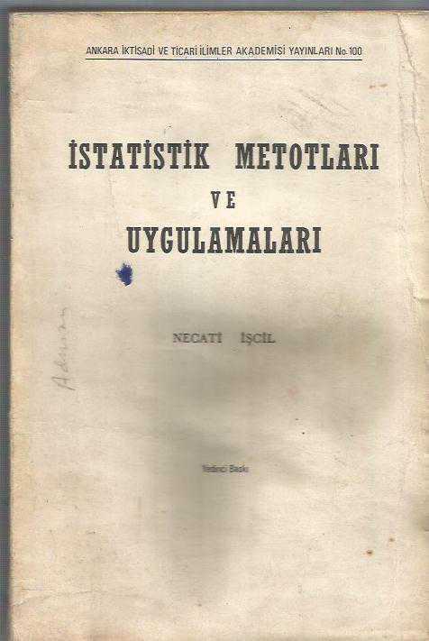 İSTATİSTİK METOTLARI VE UYGULAMALARI