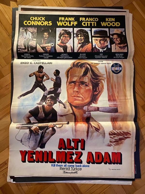 ALTI YENİLMEZ ADAM FİLMİNİN AFİŞİ OYNAYANLAR: CHUCK CONNORS, FRANK WOLF, FRANCO CITTI, KEN WOOD YÖNETMEN: ENZO G. CASTELLARI