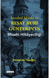 İstanbul Mizahı Ve Reşat Nuri Güntekin’İn Mizahi Hikayeciliği - Nebahat Yusoğlu