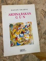 ARDINA BAKAN GÜN - YAZAR İMZALI İTHAFLI