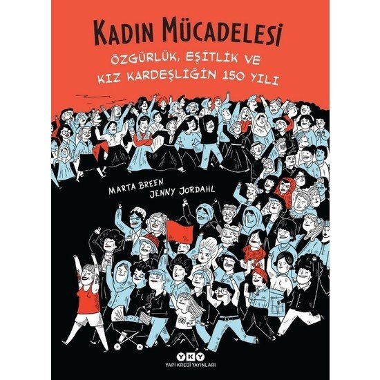 Kadın Mücadelesi-Özgürlük, Eşitlik Ve Kız Kardeşliğin 150 Yılı - Marta Breen