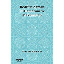 Bediu'z-Zaman El-Hemezani ve Makameleri - Rahmi Er