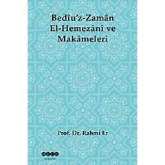 Bediu'z-Zaman El-Hemezani ve Makameleri - Rahmi Er