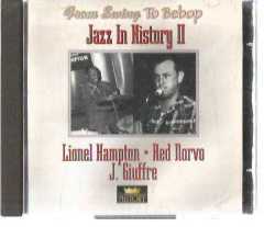 Lionel Hampton - Red Norno - J. Giuffre Jazz In History II -  From Swing to Bebop / 2 CD /  (20.1979 HI)