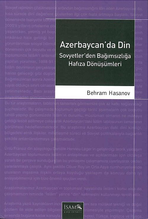Azerbaycanda Din Sovyetlerden Bağımsızlığa Hafıza Dönüşümleri - Behram Hasanov