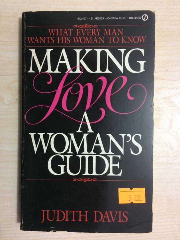 MAKING LOVE: A WOMAN'S GUIDE