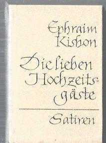 Die lieben Hochzeitsgäste / Satiren (Cep boy-ciltli)