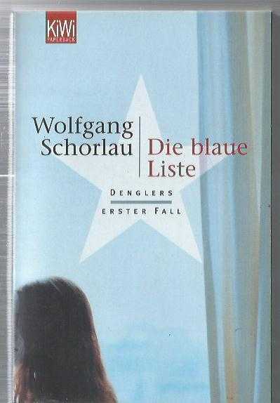 Die blaue Liste: Denglers erster Fall / 1 (KIWI)