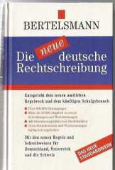 Bertelsmann - Die neue deutsche Rechtschreibung / Über 600.000 Eintragungen
