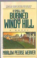 A Small Fire Burned on Windy Hill