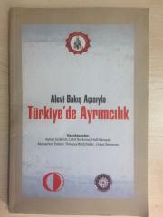 ALEVİ BAKIŞ AÇISIYLA TÜRKİYE'DE AYRIMCILIK